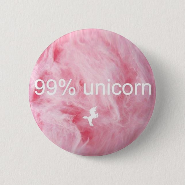 99% Unicorn Button! 2 Inch Round Button (Front)