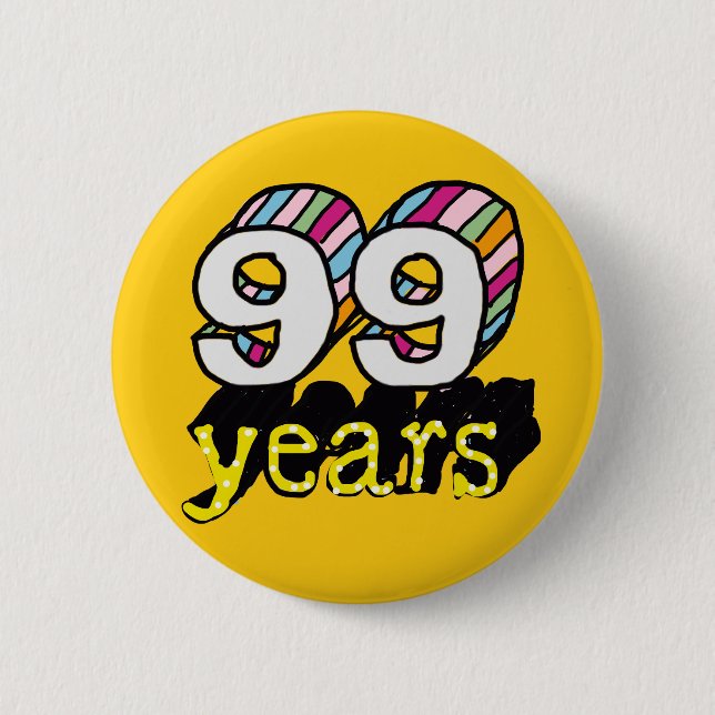99 years old spectacular birthday 99th 2 inch round button (Front)