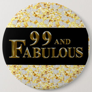99th Birthday 6 Inch Round Button