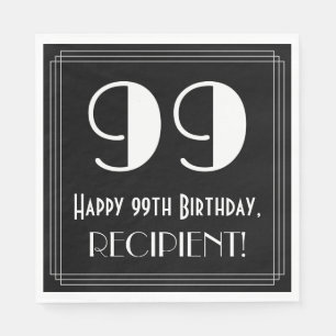 99th Birthday ~ Art Deco Inspired Look "99", Name Napkin