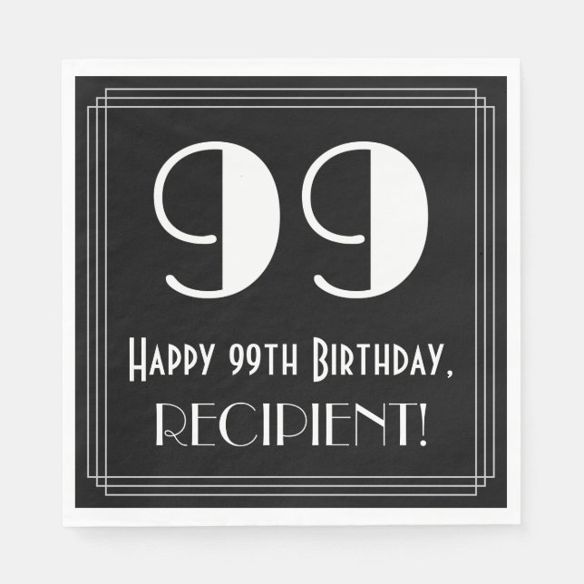 99th Birthday ~ Art Deco Inspired Look "99", Name Napkin (Front)