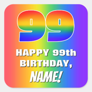 99th Birthday: Colourful, Fun Rainbow Pattern # 99 Square Sticker