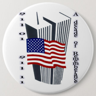 9-11 10th Anniversary Commemorative 6 Inch Round Button