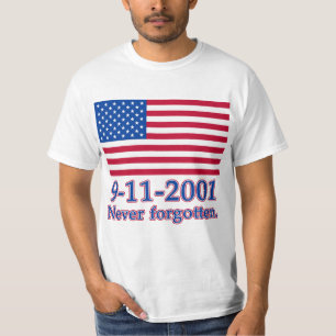 9-11-2001 Never Forgotten Tshirts, Buttons T-Shirt