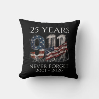 9/11 25 Years Never Forget 2001-2026 Memorial Throw Pillow