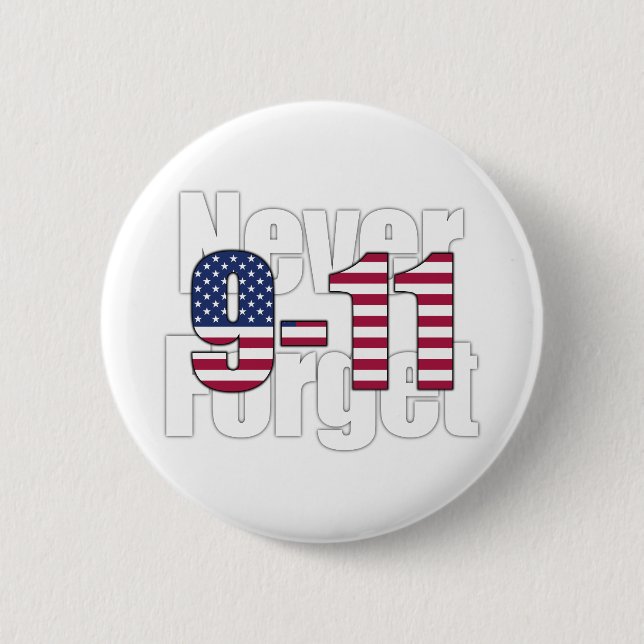9-11 Never Forget 2 Inch Round Button (Front)