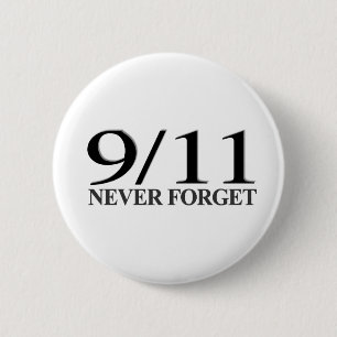 9/11 Never Forget 2 Inch Round Button
