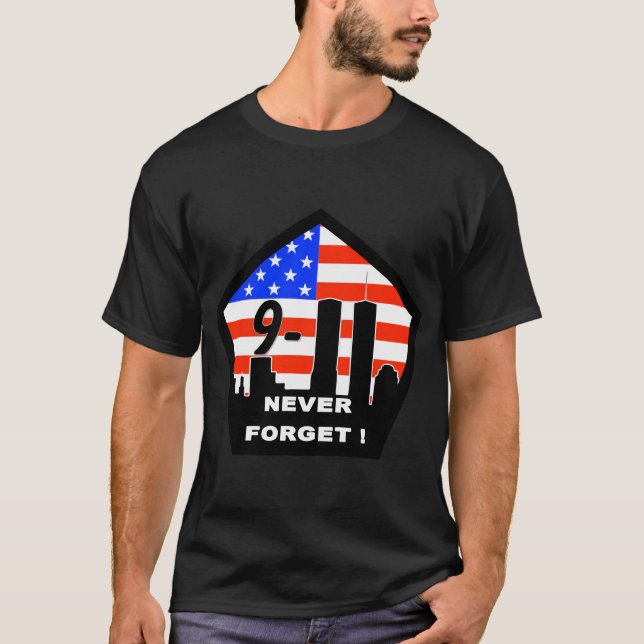 9/11 never forget! T-Shirt (Front)
