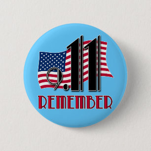 9/11 REMEMBER with American Flag Tshirts 2 Inch Round Button
