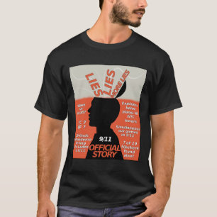 9-11 Truth Official Story Lies T-Shirt