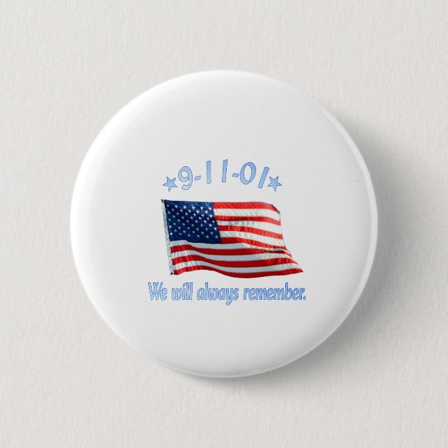 9-11 We Will Always Remember 2 Inch Round Button (Front)