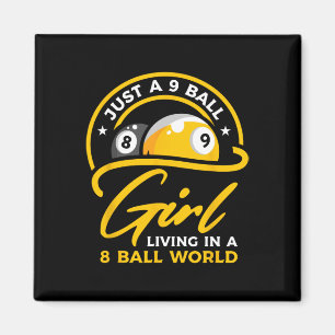 9 Ball Girl Living In 8 Ball World Pool Snooker Bi Magnet