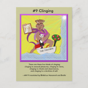 #9 Clinging - from Dependent Arising Postcard
