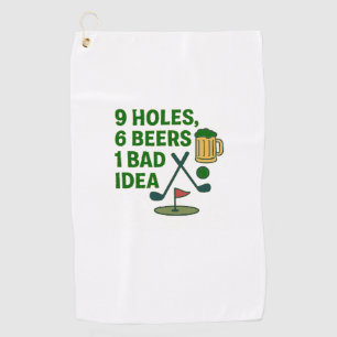 9 Holes, 6 Beers, 1 Bad Idea – Golf Humor Design Golf Towel