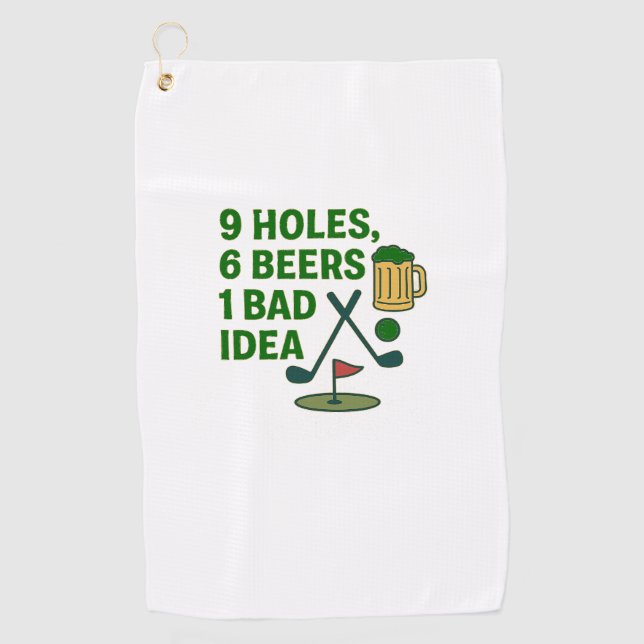 9 Holes, 6 Beers, 1 Bad Idea – Golf Humour Design Golf Towel (Front)