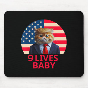 9 Lives By Cat Trump 2024 Win Victory Winner Trump Mouse Pad