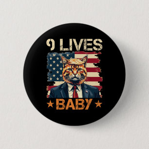9 Lives By Trump 2024 Win Victory Winner Trump  2 Inch Round Button