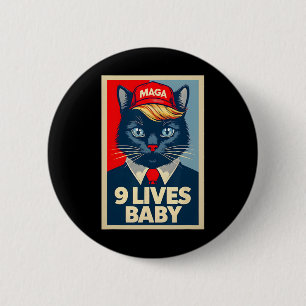 9 Lives Byby Cute Trump Cat Funny Trump 2024 Presi 2 Inch Round Button