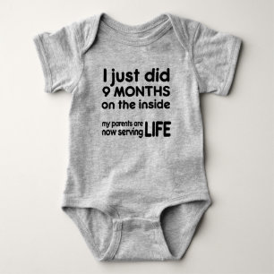 9 Months On Inside Parents Serving Life Baby Bodysuit