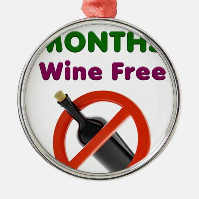 9 months wine free, pregnant woman, pregnancy baby metal ornament (Front)