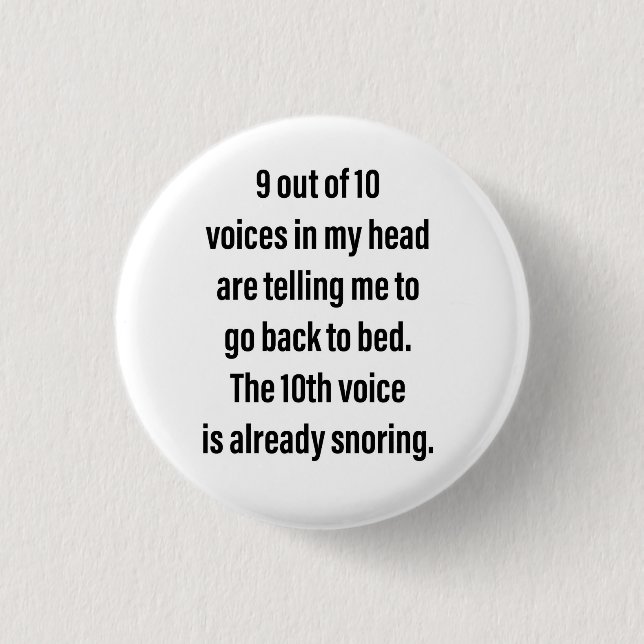 9 out of 10 Voices Pin-Backed 1 Inch Round Button (Front)