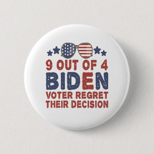 9 Out of 4 Biden Voters Regret Their Decision Gift 2 Inch Round Button