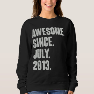 9 Year Old 9th Birthday Awesome Since July 2013 Sweatshirt