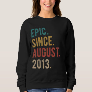 9 Year Old 9th Birthday Bday Epic Since August 20 Sweatshirt