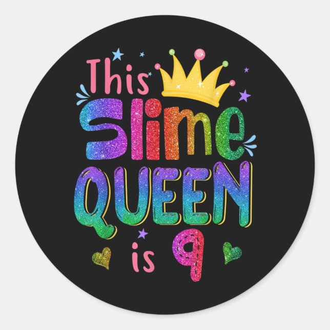 9 Year Old Gift This slime queen is 9th Birthday G Classic Round Sticker (Front)