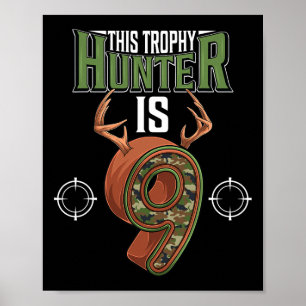 9 Year Old Hunting 9th Birthday Party Deer Hunter Poster