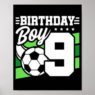 9 Year Old Soccer Football Party 9th Birthday Boy Poster