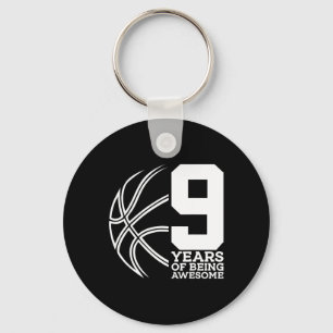 9 YEARS OF BEING AWESOME BASKETBALL 9TH BIRTHDAY KEYCHAIN
