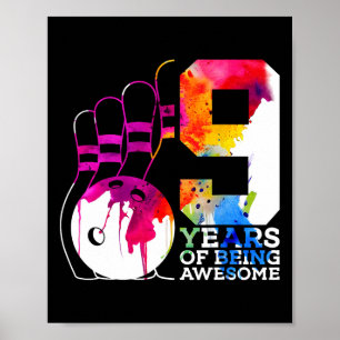 9 Years Of Being Awesome Bowling 9th Birthday Poster