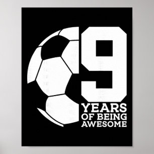 9 Years Of Being Awesome Soccer 9th Birthday _1 Poster