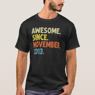 9 Years Old Funny Awesome Since November 2013 9th T-Shirt