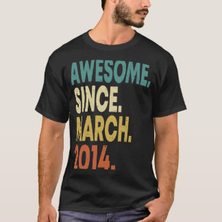 9th Birthday 9 Years Old  Awesome Since March 2014 T-Shirt