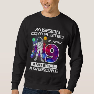 9th Birthday Astronaut Space 9 Years Old Bday 1 Sweatshirt