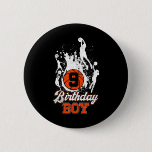 9th Birthday Basketball Theme Birthday Boy 9Yrs Ol 2 Inch Round Button