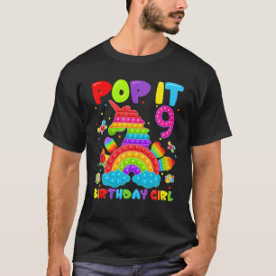 9Th Birthday Fidget Toy Pop It Birthday Girl 9 Yea T-Shirt