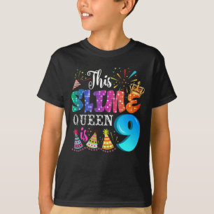 9th Birthday For Girls 9 Year Old Girl Slime Queen T-Shirt