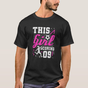 9th Birthday This Girl Scoring 9 Years Old Soccer T-Shirt
