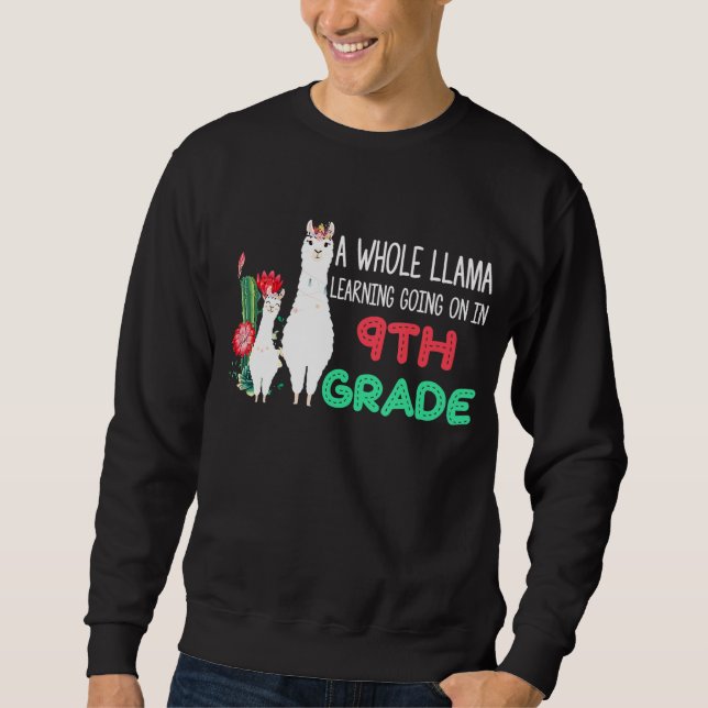 9th Grade Llama Cactus Student  Back To School    Sweatshirt (Front)