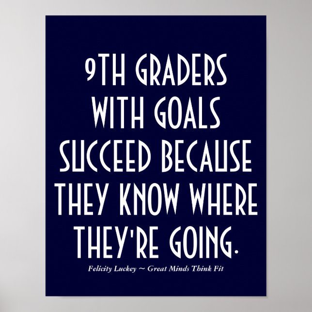 9th Graders with Goals School Poster (Front)