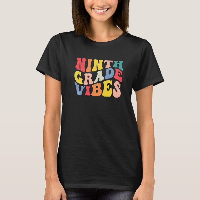 9th Ninth Grade Vibes Teacher Back To School Retro T-Shirt (Front)