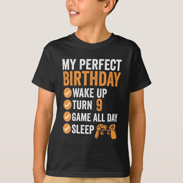 9th Turn 9 My Perfect Birthday Gaming T-Shirt (Front)