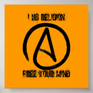 a2, I H8 RELIGION, FREE YOUR MIND Poster