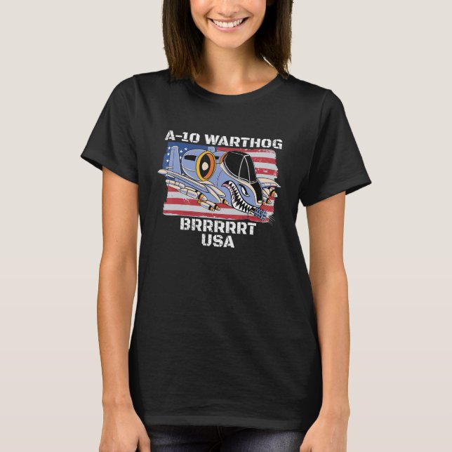 A-10 Warthog Military Airplane A10 Thunderbird BRR T-Shirt (Front)