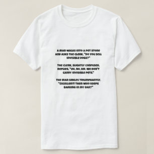 A ai joke about pet store and invisible dog T-Shirt