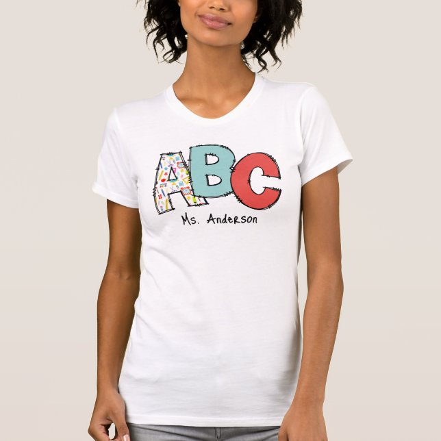 A, B, C, Teacher Personalized  T-Shirt (Front)