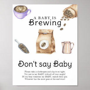 A baby is brewing coffee cup Don't say baby Poster